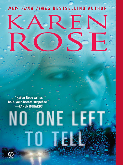 Title details for No One Left to Tell by Karen Rose - Available
